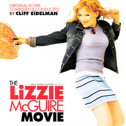 The Lizzie McGuire Movie Soundtrack (Cliff Eidelman) - CD-Cover