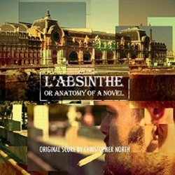 L'Absinthe or Anatomy of a Novel サウンドトラック (Christopher North) - CDカバー