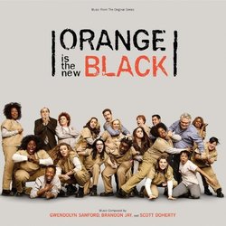Orange is the New Black Soundtrack (Scott Doherty, Brandon Jay, Gwendolyn Sanford) - CD cover