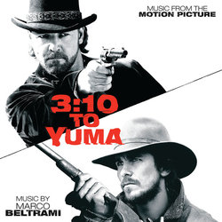 3:10 to Yuma Bande Originale (Marco Beltrami) - Pochettes de CD