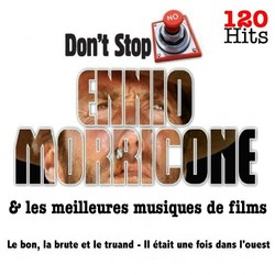 Don't Stop Ennio Morricone & Les Meilleures Musiques De Films Ścieżka dźwiękowa (Various Artists) - Okładka CD