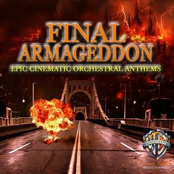 Final Armageddon: Epic Cinematic Orchestral Anthems Trilha sonora (Hollywood Film Music Orchestra) - capa de CD