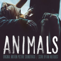 Animals サウンドトラック (Ian Hultquist) - CDカバー