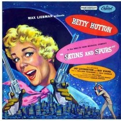 Satins and Spurs Trilha sonora (Ray Evans, Ray Evans, Betty Hutton, Jay Livingston, Jay Livingston) - capa de CD
