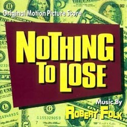 Nothing to Lose Trilha sonora (Robert Folk) - capa de CD