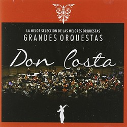 La Mejor Seleccion de Las Grandes Orquestas Soundtrack (Various Artists, Don Costa) - CD cover