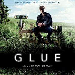 Glue Soundtrack (Walter Mair) - CD cover