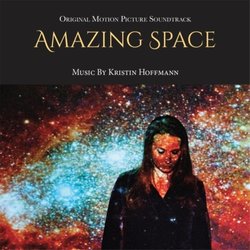 Amazing Space Ścieżka dźwiękowa (Kristin Hoffmann) - Okładka CD