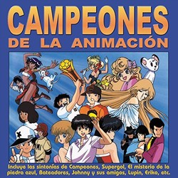 Campeones de la Animacin Soundtrack (Various Artists, Sol Pilas) - CD cover