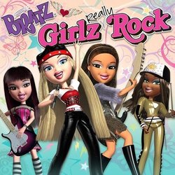 Bratz: Girlz Really Rock サウンドトラック (Bratz , Matthew Gerrard, Robbie Nevil) - CDカバー