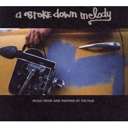 A Brokedown Melody Soundtrack (Various Artists) - CD cover