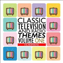 Classic Television And Radio Themes : Volume One Soundtrack (Various Artists) - CD cover