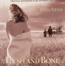 Flesh and Bone Soundtrack (Thomas Newman) - CD-Cover