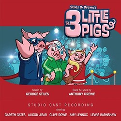 Stiles and Drewe's The Three Little Pigs Soundtrack (Anthony Drewe, George Stiles) - CD cover
