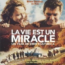 La Vie est un Miracle Soundtrack (Emir Kusturica, Dejan Sparavalo) - CD-Cover