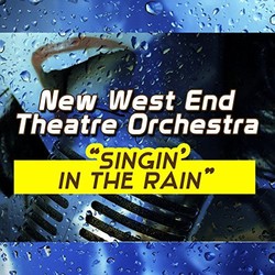 Singin' in the Rain サウンドトラック (Nacio Herb Brown, New West End Theatre Orchestra) - CDカバー