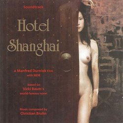 Hotel Shanghai Ścieżka dźwiękowa (Christian Bruhn) - Okładka CD