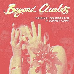 Beyond Clueless Soundtrack (Summer Camp) - CD-Cover