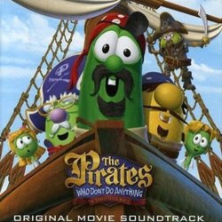The Pirates Who don't do Anything: A VeggieTales Movie Ścieżka dźwiękowa (Various Artists, Kurt Heinecke) - Okładka CD