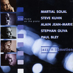 Jazz 'n emotion - Film Music on the Piano Soundtrack (Various Artists, Paul Bley, Alain Jean Marie, Steve Kuhn, Stphan Oliva, Martial Solal) - CD cover