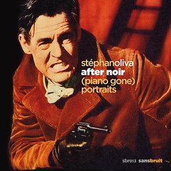 After Noir - Piano Gone Portraits Colonna sonora (Stphan Oliva) - Copertina del CD