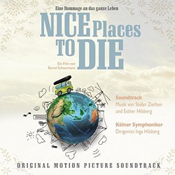 Nice Places to Die サウンドトラック (Esther Hilsberg, Inga Hilsberg, Kölner Symphoniker, Stefan Ziethen) - CDカバー