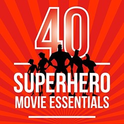 40 Superhero Movie Essentials サウンドトラック (Various Artists, Various Artists) - CDカバー