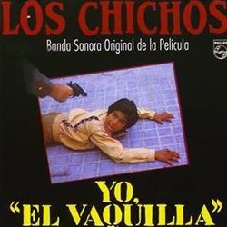 Yo, 'El Vaquilla' サウンドトラック (Los Chichos) - CDカバー