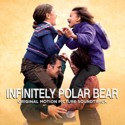 Infinitely Polar Bear Soundtrack (Various Artists, Theodore Shapiro) - CD cover