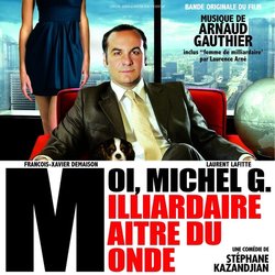 Moi Michel G, Milliardaire Maitre du Monde Soundtrack (Arnaud Gauthier) - CD cover