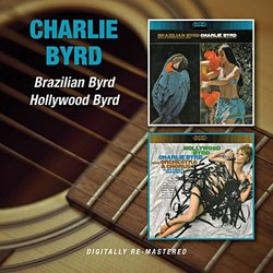 Brazilian Byrd / Hollywood Byrd Ścieżka dźwiękowa (Various Artists, Charlie Byrd) - Okładka CD