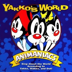 Animaniacs: Yakko's World Ścieżka dźwiękowa (Various Artists) - Okładka CD