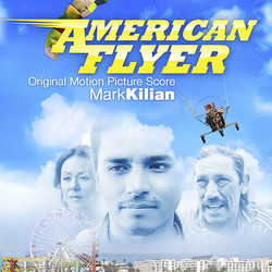 American Flyer Trilha sonora (Mark Kilian) - capa de CD
