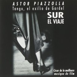 Tango / L'Exilio De Gardel / Sur El Viaje Soundtrack (Astor Piazzolla) - CD cover