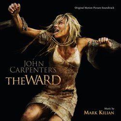 The Ward サウンドトラック (Mark Kilian) - CDカバー