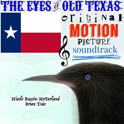 The Eyes of Old Texas Soundtrack (Nicole Russin-McFarland, Brian Tsao) - CD cover