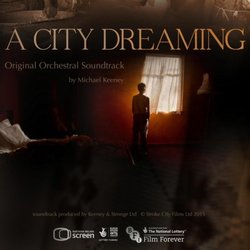 A City Dreaming Ścieżka dźwiękowa (Michael Keeney) - Okładka CD