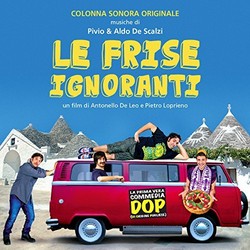 Le Frise ignoranti Soundtrack (Pivio , Aldo De Scalzi) - CD cover