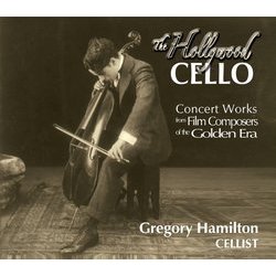 The Hollywood Cello Soundtrack (Various Artists, Gregory Hamilton) - CD cover