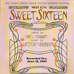 When Sweet Sixteen Soundtrack (Geo.V.Hobart , Victor Herbert) - CD-Cover