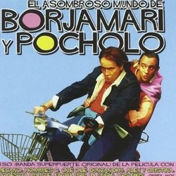 El Asombroso Mundo de Borjamari y Pocholo 声带 (Various Artists, Miguel Malla) - CD封面