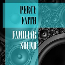 Familiar Sound - Percy Faith Trilha sonora (Percy Faith) - capa de CD