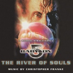 Babylon 5: The River of Souls Trilha sonora (Christopher Franke) - capa de CD