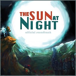 The Sun at Night Soundtrack (Jared Blondeau) - CD cover