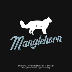 Manglehorn サウンドトラック (Explosions in the Sky, David Wingo) - CDカバー