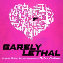 Barely Lethal Trilha sonora (Mateo Messina) - capa de CD