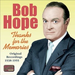 Hope, Bob: Thanks for the Memories 1938-1955 Soundtrack (Various Artists, Bob Hope) - CD cover