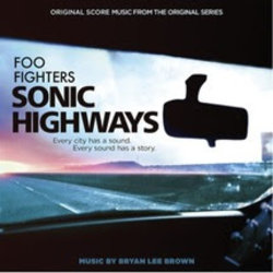 Foo Fighters: Sonic Highways Ścieżka dźwiękowa (Bryan Lee Brown) - Okładka CD