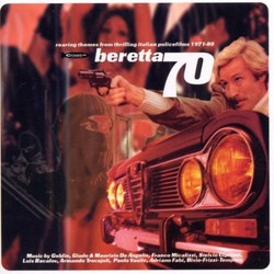 Beretta 70: Roaring Themes From Thrilling Italian Police Films 1971-80 サウンドトラック (Various Artists) - CDカバー
