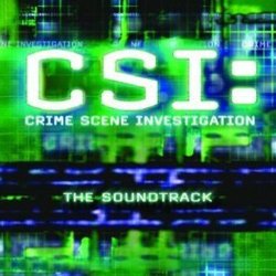 CSI: Crime Scene Investigation Soundtrack (Various Artists, John Keane) - CD cover
